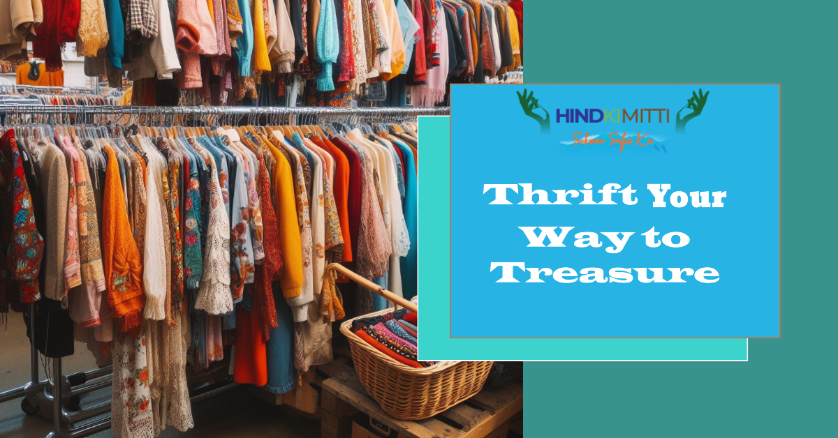 Thrift Shopping Tactics: Discovering Hidden Gems on a Budget